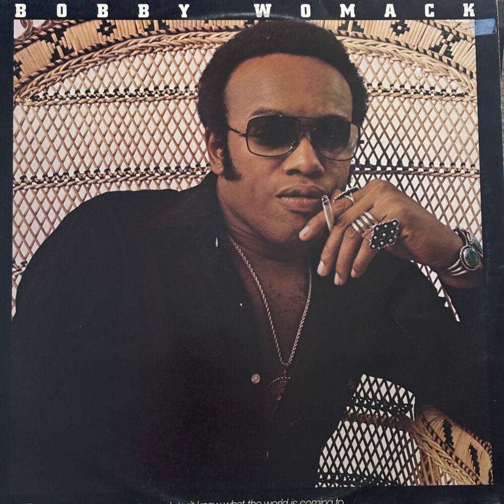 Bobby Womack-I don't know what the world is coming to-UA wol E
