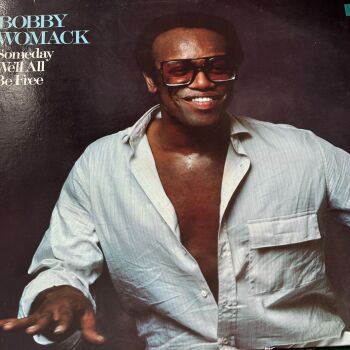 Bobby Womack-Someday we'll all be free-Beverly Glen LP E+