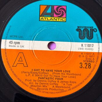 Fantastic Four-I got to have your love-UK Atlantic E+