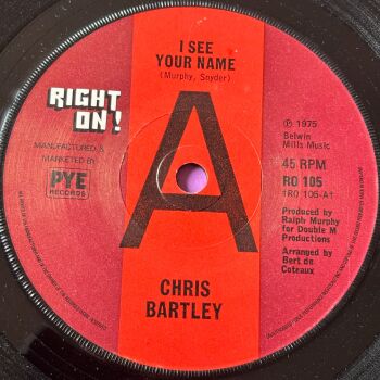 Chris Bartley-I see your name-Right on! E+