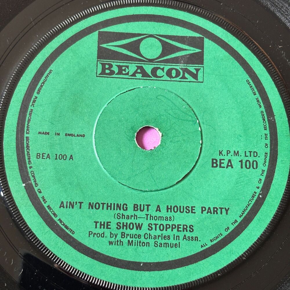 Show Stoppers-Ain't nothing but a house party-UK Beacon E