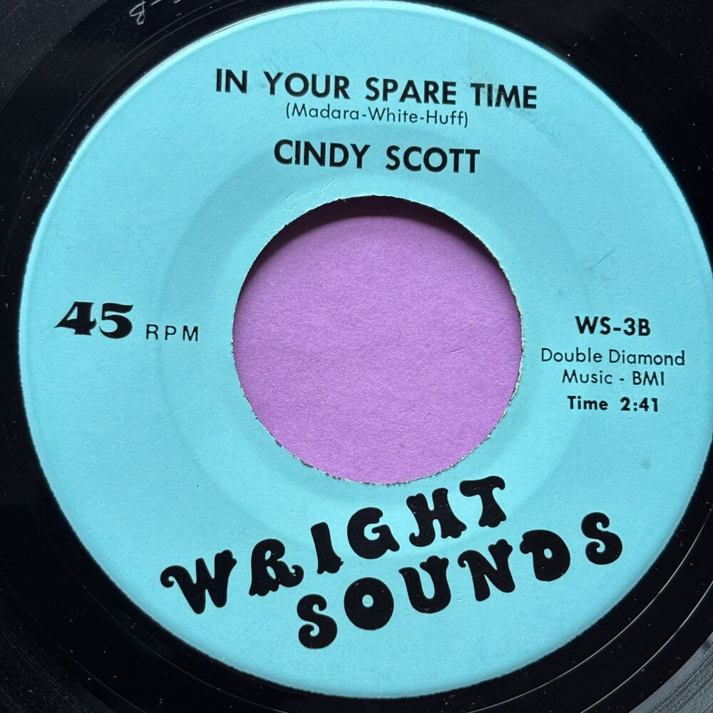 Cindy Scott-In your spare time/ I love you baby-Wright Sounds R E+