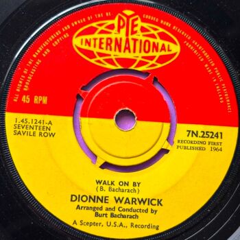 Dionne Warwick-Walk on by/ Any old time of the day-UK Pye Int. E+