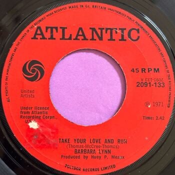 Barbara Lynn-Take your love and run-UK Atlantic LT E