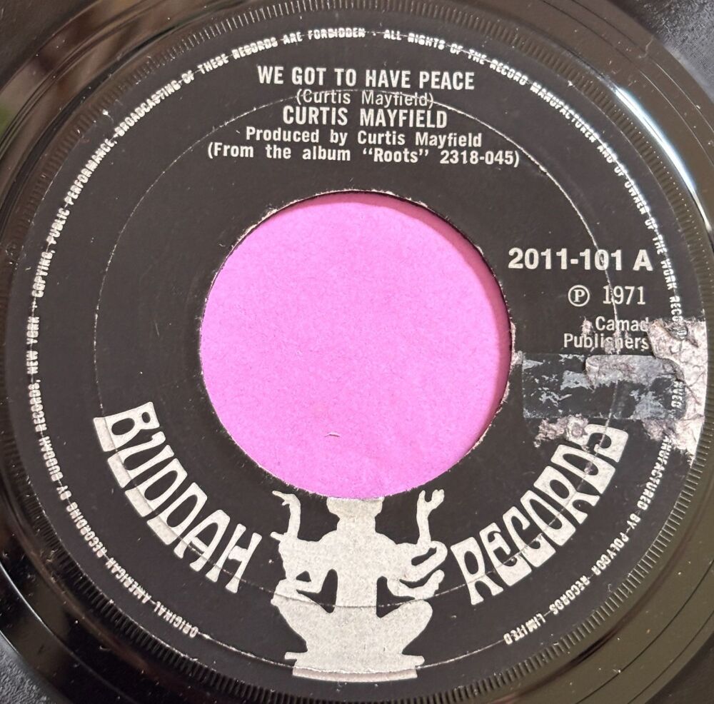 Curtis Mayfield-We got to have peace-UK Buddah E+