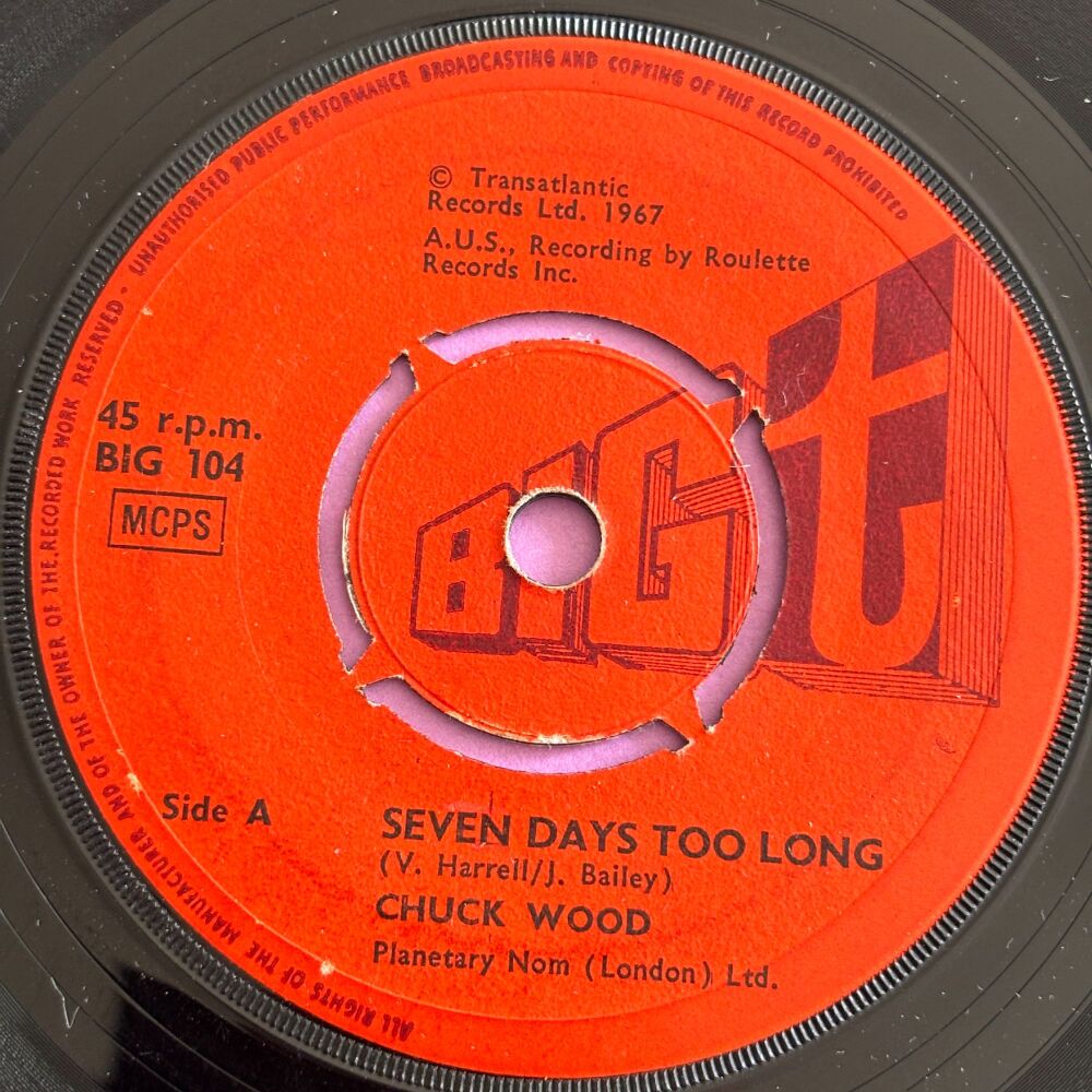 Chuck Wood-Seven days too long-UK Big t vg+