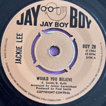 Jackie Lee-Would you believe-Jay Boy E+
