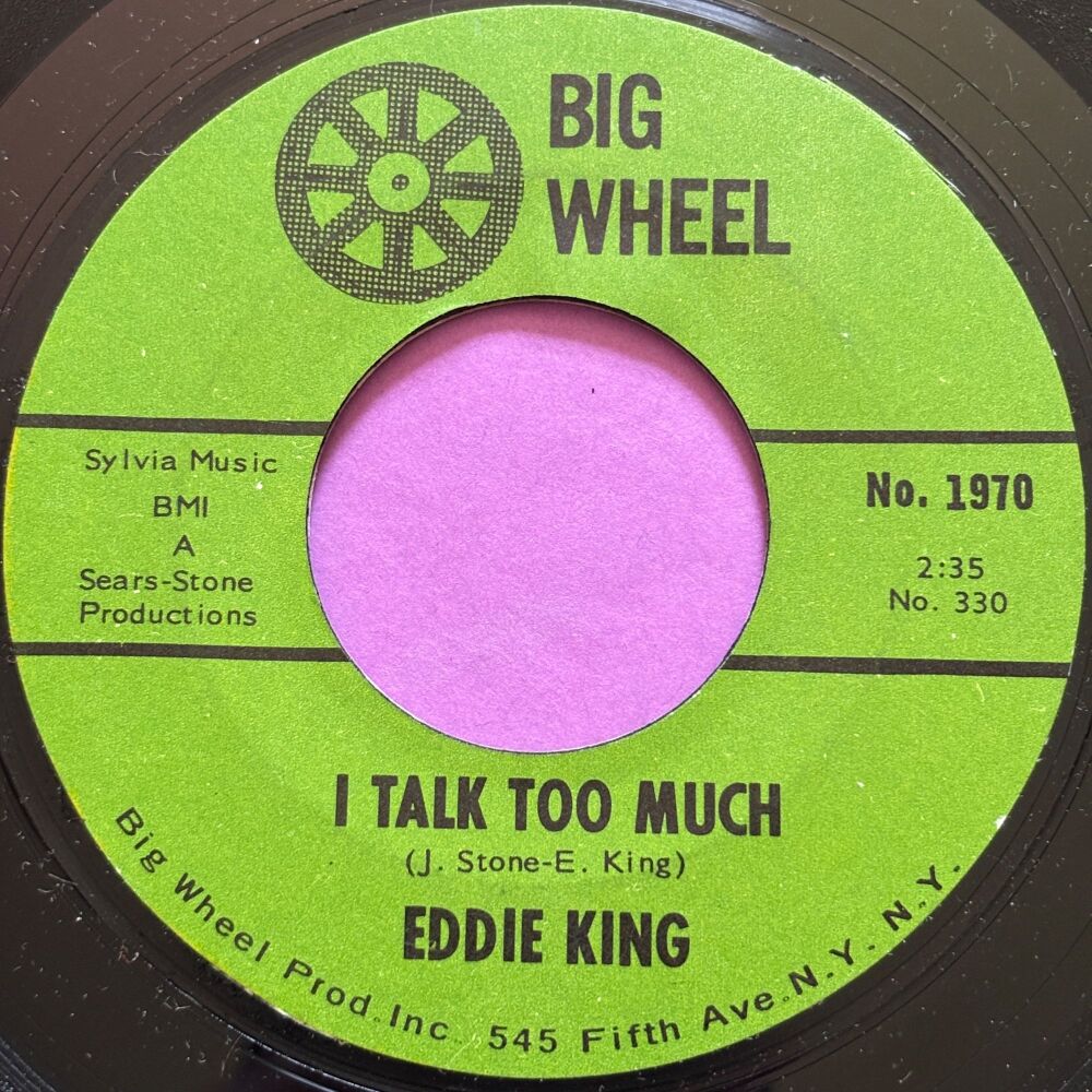 Eddie King-I talk too much-Big Wheel E+