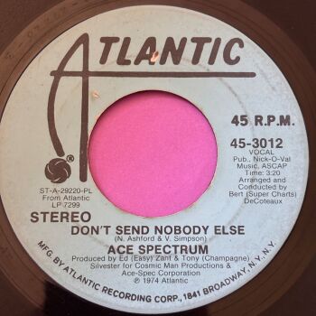 Ace Spectrum-Don't send nobody else-Atlantic Demo E