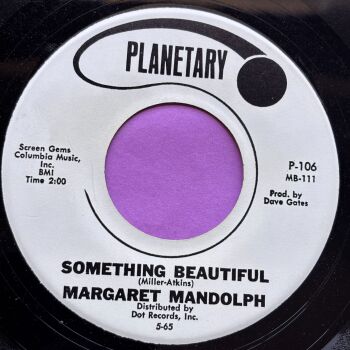 Margaret Mandolph-Something beautiful- Planetary R E