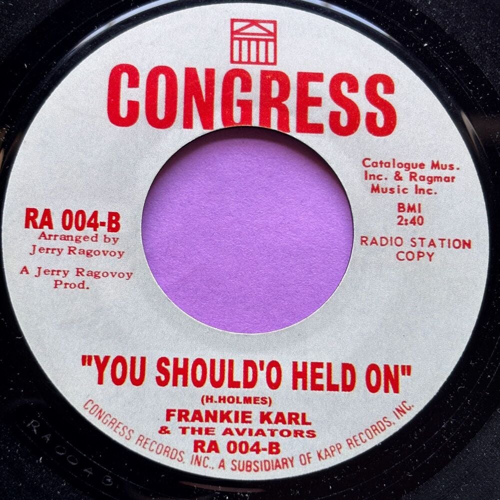 Frankie Karl-You should'o held on-Congress R E+