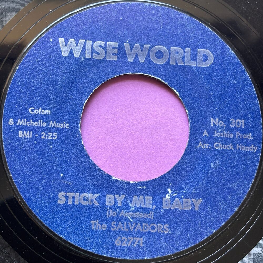 Salvadors-Stick by me baby-Wise World R E