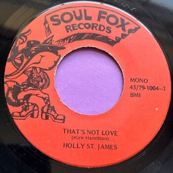 Holly St. James-That's not love-Soul Fox E