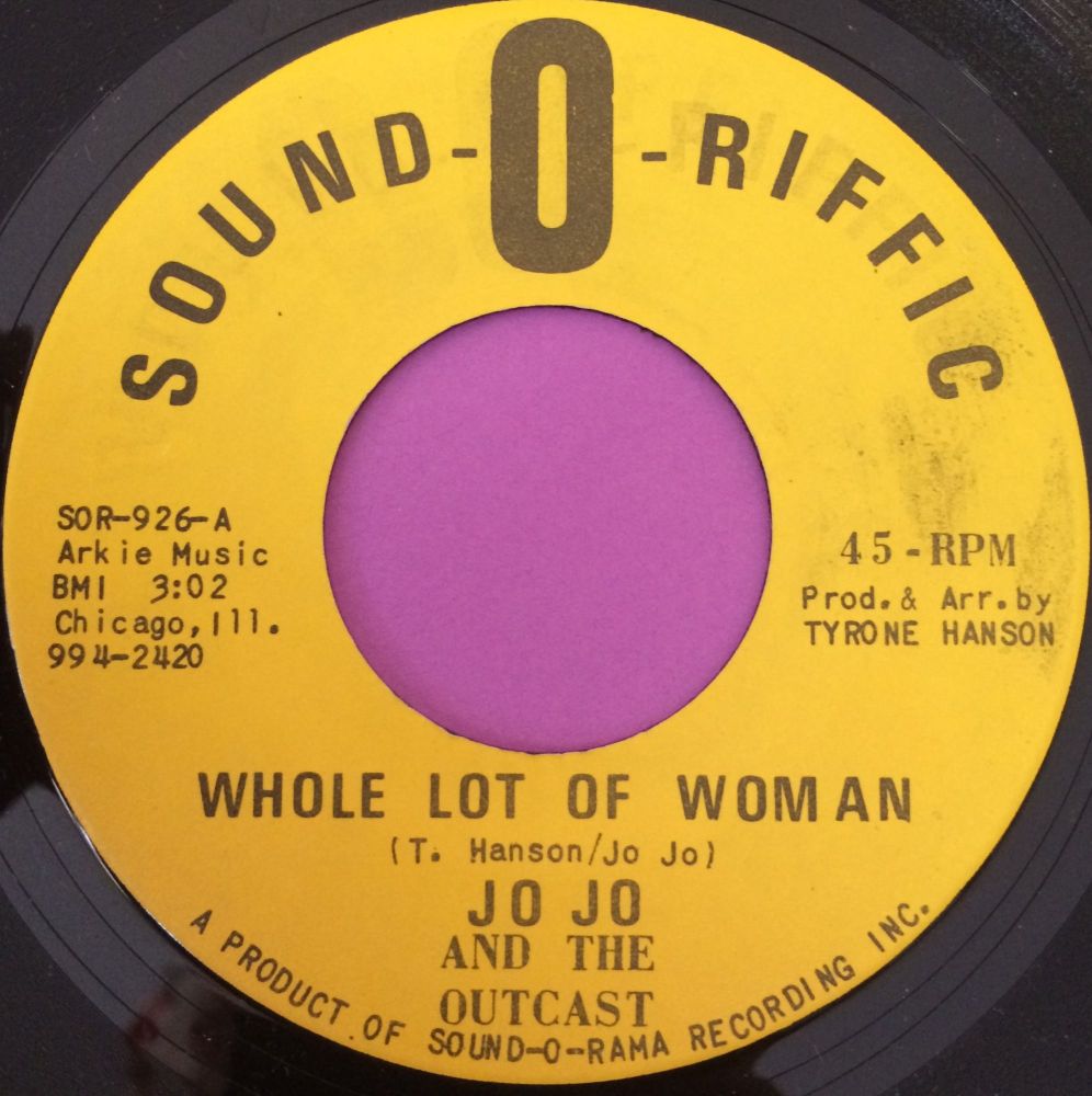 Jo Jo and the Outcast-Whole lot of woman-Sound-o-matic M-
