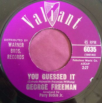 George Freeman-You guessed it-Valiant E+