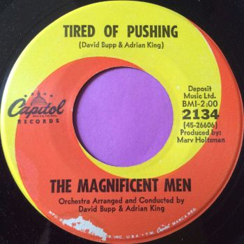 Magnificent Men-Tired of pushing- Capitol E+