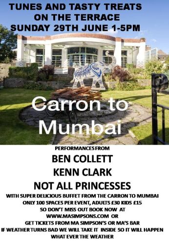 4 TUNES AND TASTY TREATS ON THE TERRACE SUNDAY 29TH JUNE, BEN COLLET, KENN CLARK, NOT ALL PRINCESSES