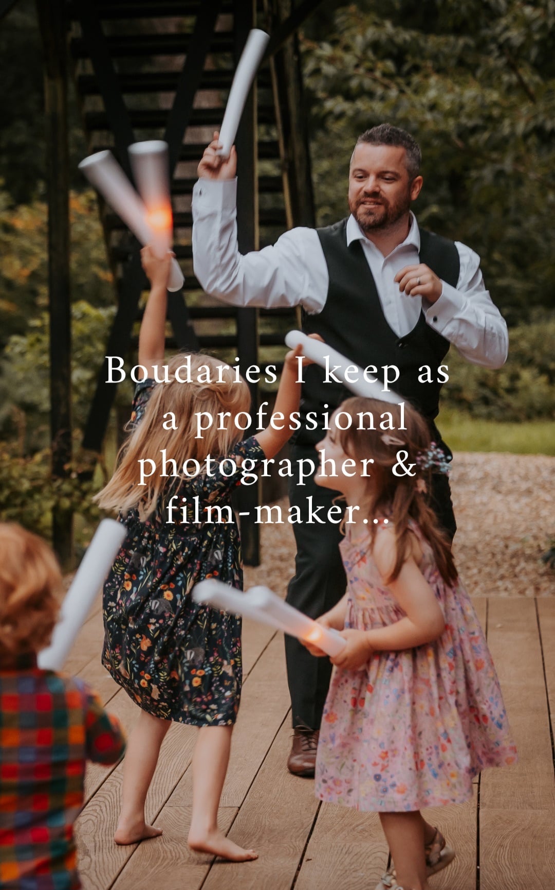 Boundaries I keep as a professional photographer and film-maker