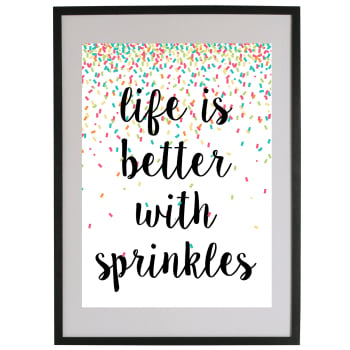 LIFE IS BETTER WITH SPRINKLES