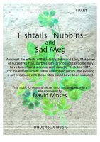 Fishtails, Nubbins and Sad Meg (SATB)