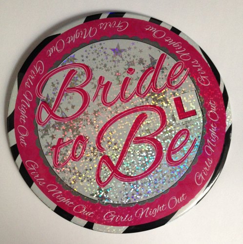 Jumbo Badge Bride To Be - Girls Night Out