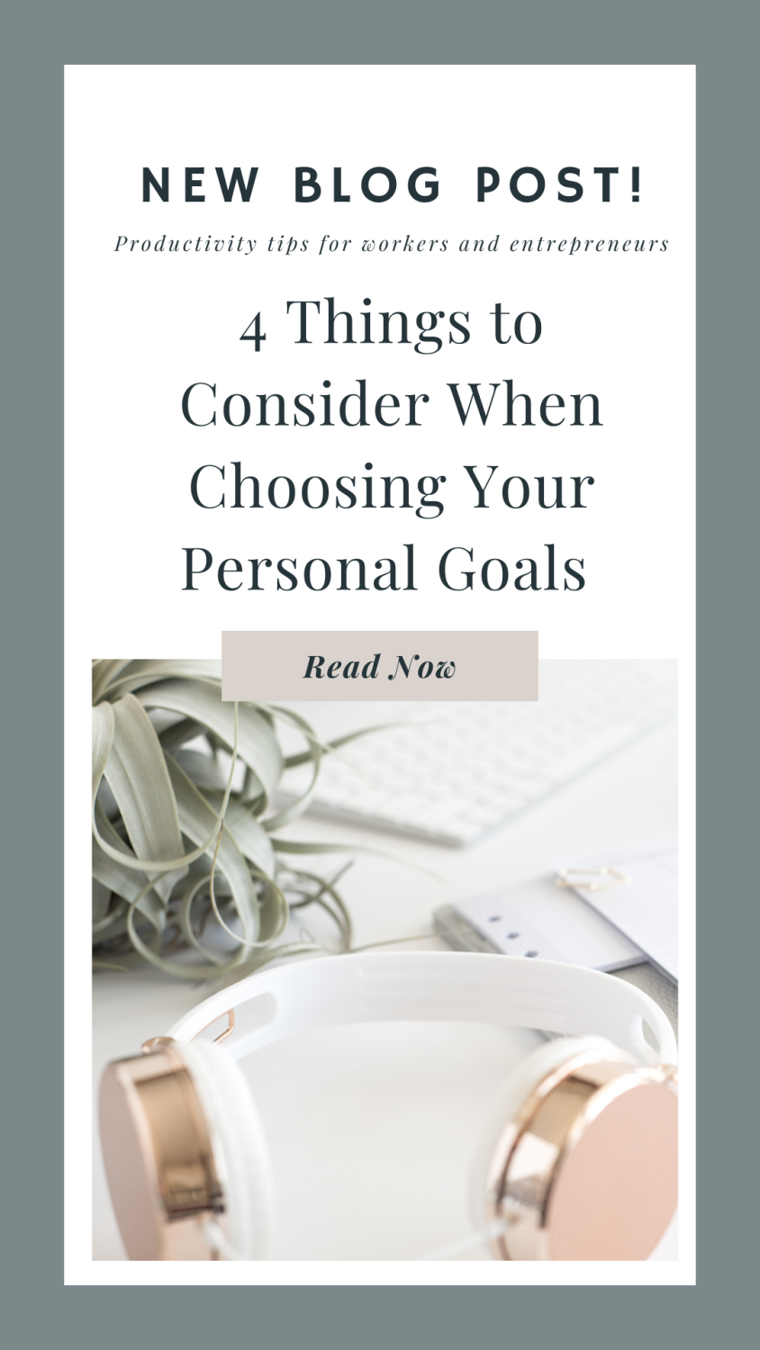 4 Things to Consider When Choosing Your Personal Goals - 1