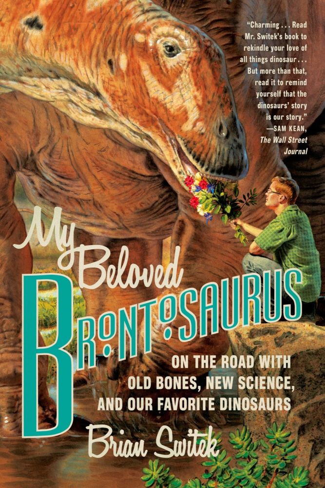 My Beloved Brontosaurus, Brian Switek (Paperback)