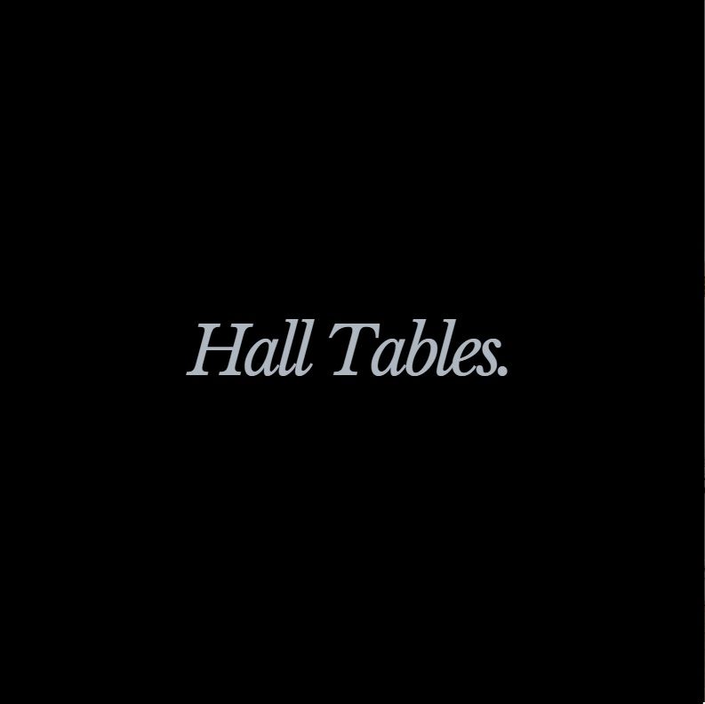 Hall Tables