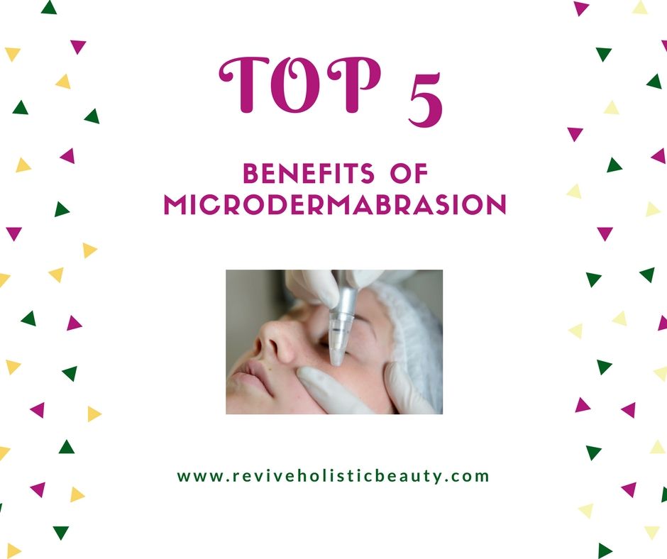 5 Benefits of Microdermabrasion
