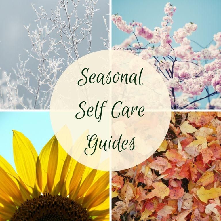  Seasonal Self Care Guides