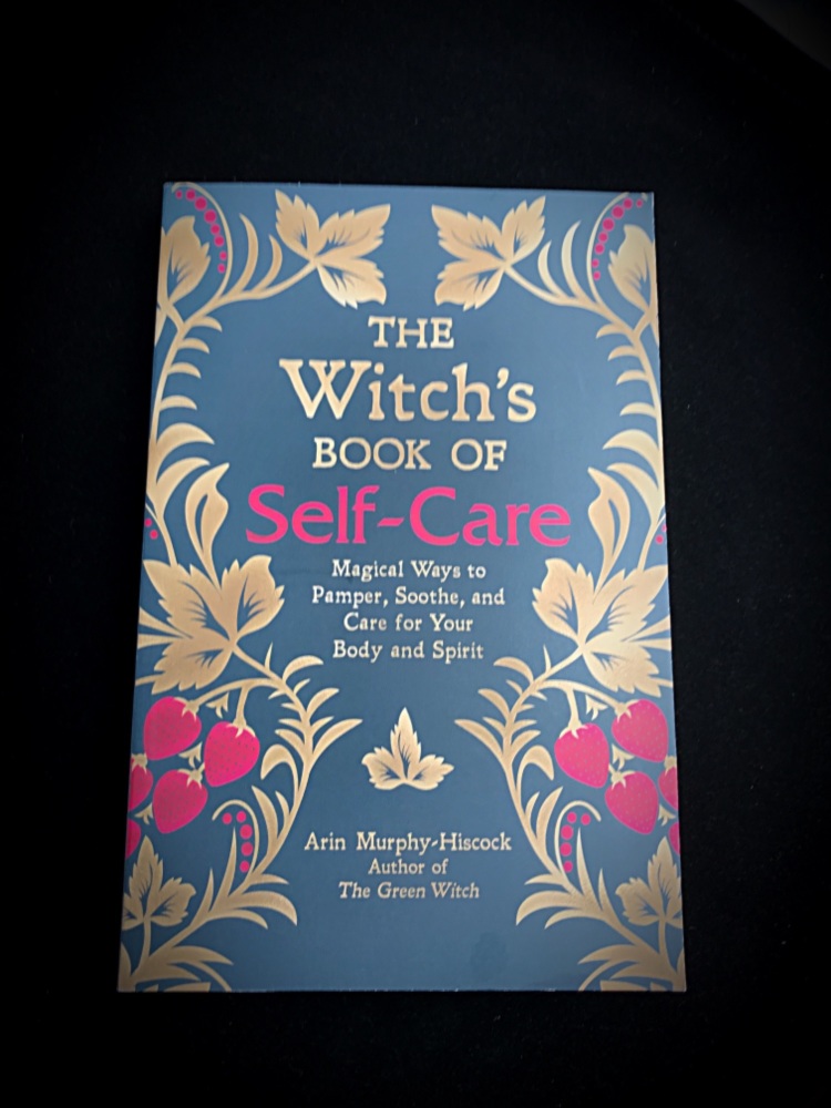 The Witches book of self-care Arin Murphy-Hiscock