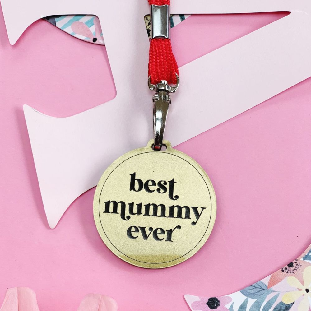 Best Mummy Ever medal