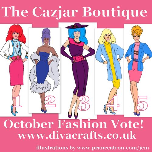 Jem fashion voting october cazjar diva crafts