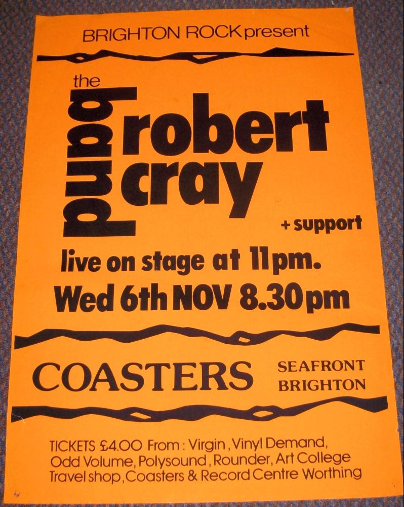 ROBERT CRAY BAND CONCERT POSTER WEDNESDAY 6th NOVEMBER 1985 AT COASTERS BRI