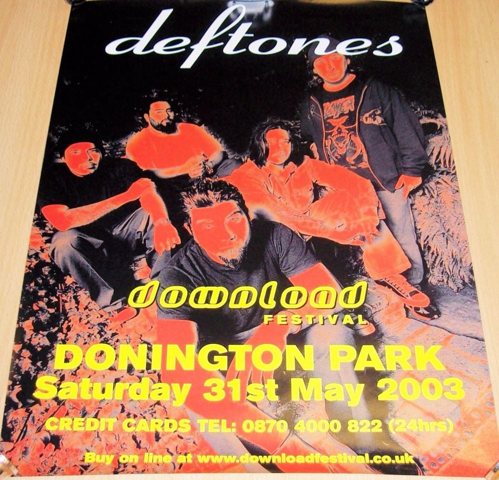 DEFTONES 'DOWNLOAD' FESTIVAL POSTER DONNINGTON PARK SATURDAY 31st MAY 2003