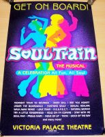 SOUL TRAIN THE MUSICAL STUNNING PROMO POSTER VICTORIA PALACE THEATRE LONDON 1999