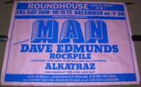 MAN DAVE EDMUNDS ALKATRAZ CONCERT POSTER FRI SAT SUN 10th 11th 12th DECEMBER 1976 ROUNDHOUSE LONDON