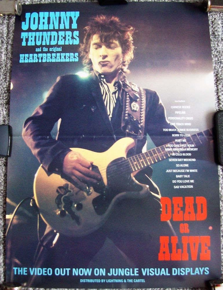 JOHNNY THUNDERS & H/BREAKERS UK REC COM PROMO POSTER 'DEAD OR ALIVE' VIDEO 