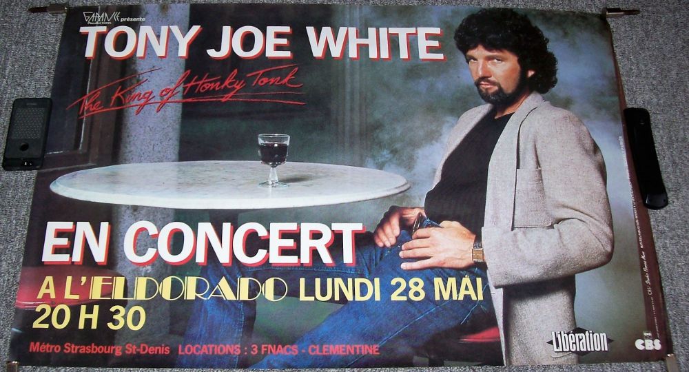 TONY JOE WHITE RARE CONCERT POSTER MONDAY 28th MAY 1984 L'ELDORADO THEATRE 