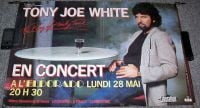 TONY JOE WHITE RARE CONCERT POSTER MONDAY 28th MAY 1984 L'ELDORADO THEATRE PARIS