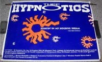 THE HYPNOTICS UK REC COM PROMO/TOUR POSTER 'FLOATIN' IN MY HOODOO DREAM' 7" 1989