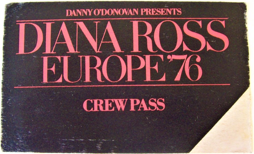 DIANA ROSS STUNNING AND RARE ROAD CREW ISSUE CLOTH PASS FOR 1976 EUROPEAN T