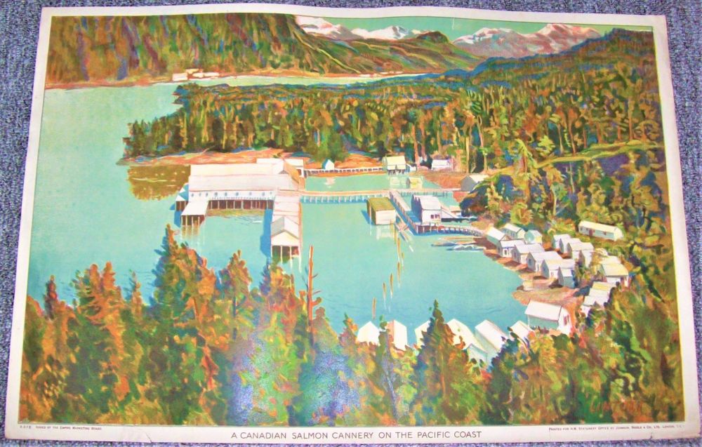 BRITISH EMPIRE POSTER 'A CANADIAN SALMON CANNERY ON THE PACIFIC COAST' 1920