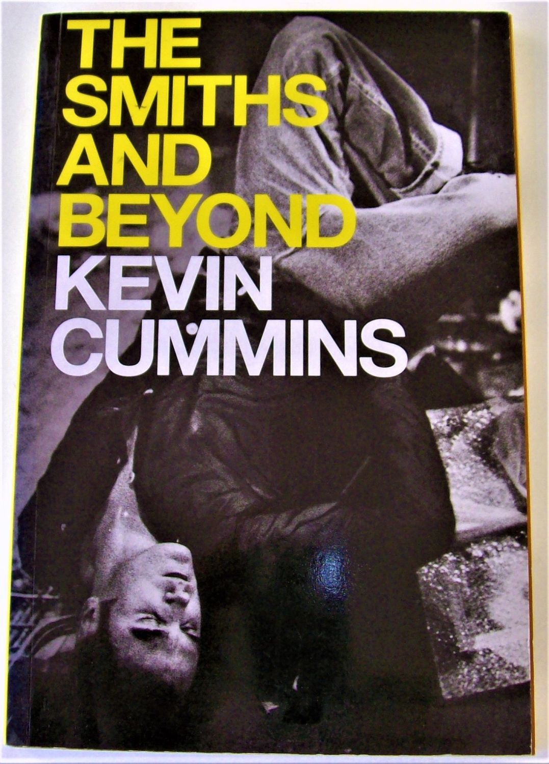 THE SMITHS AND BEYOND REALLY FABULOUS U.K. BOOK 2002 PAPERBACK BY KEVIN CUM