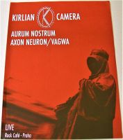 KIRLIAN CAMERA NOSTRUM AXON NEURON CONCERT POSTER 4th OCT 2003 ROCK CAFE PRAGUE