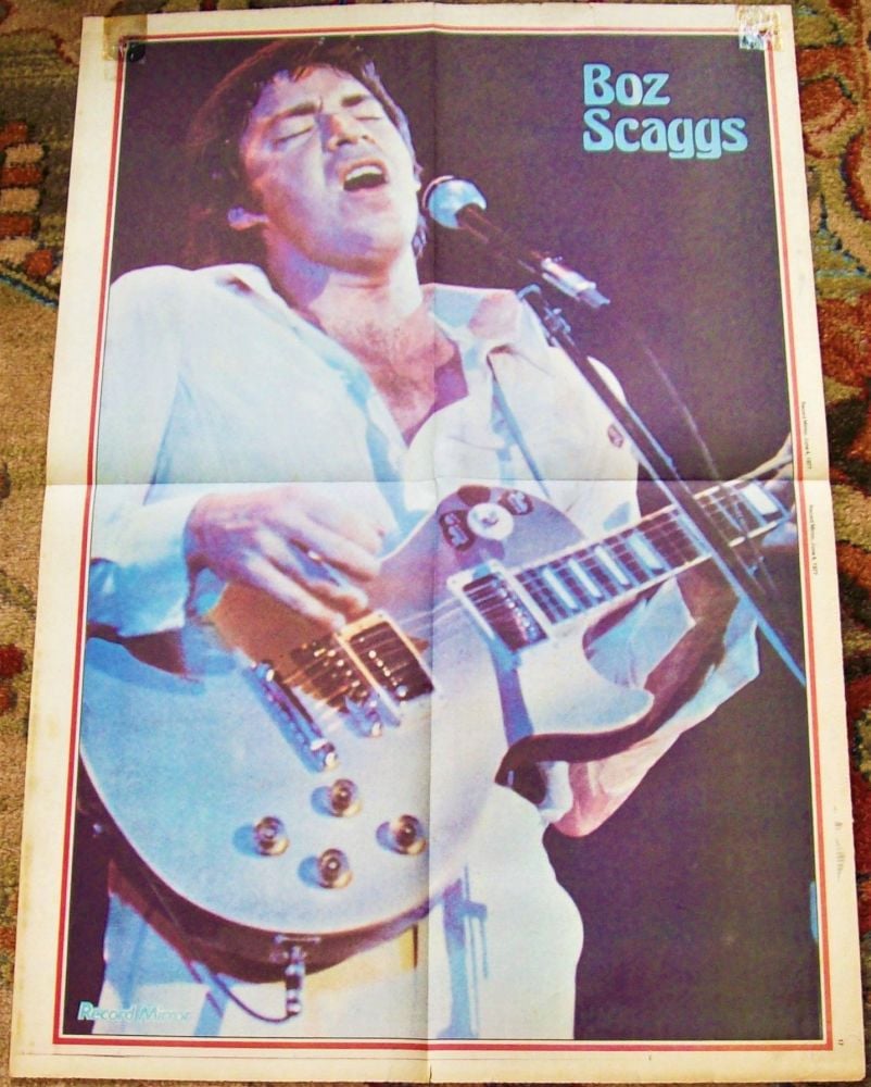 BOZ SCAGGS SUPERB RECORD MIRROR UK MUSIC PAPER FULL COLOUR POSTER JUNE 4th 