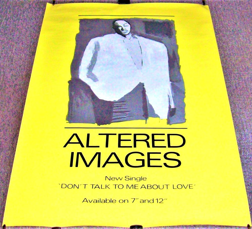 ALTERED IMAGES UK REC COM PROMO POSTER 'DON'T TALK TO ME ABOUT LOVE' SINGLE