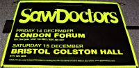 SAW DOCTORS REALLY FABULOUS RARE CONCERTS POSTER DECEMBER 2001 LONDON & BRISTOL