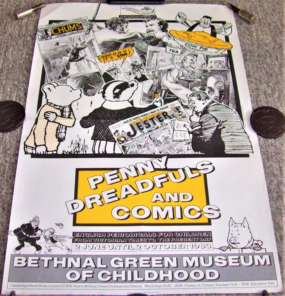 BETHNAL GREEN MUSEUM OF CHILDHOOD 'PENNY DREADFULS AND COMICS' EXPO POSTER 