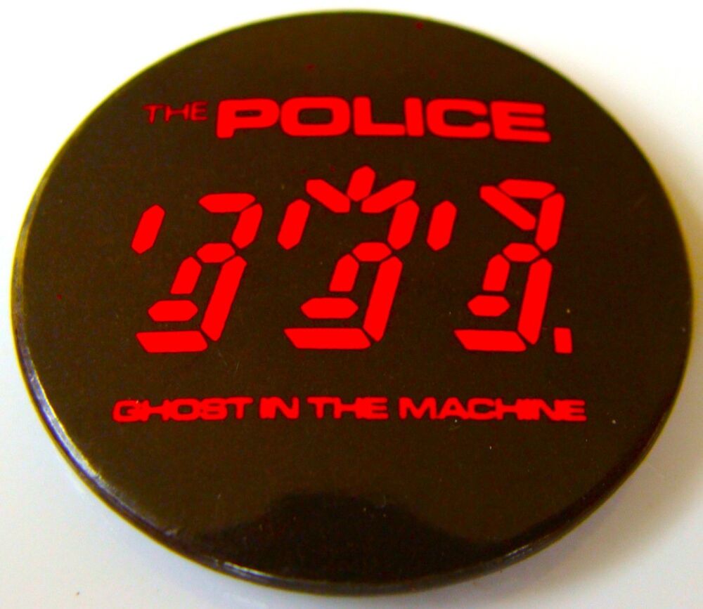 THE POLICE STUNNING RARE UK ISSUE 'GHOST IN THE MACHINE' SMALL METAL BADGE 